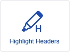 Highlight Headers icon.