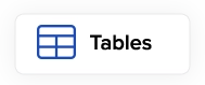 Icon with text "Tables".